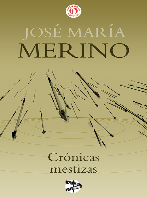 Title details for Crónicas mestizas by José María Merino - Available